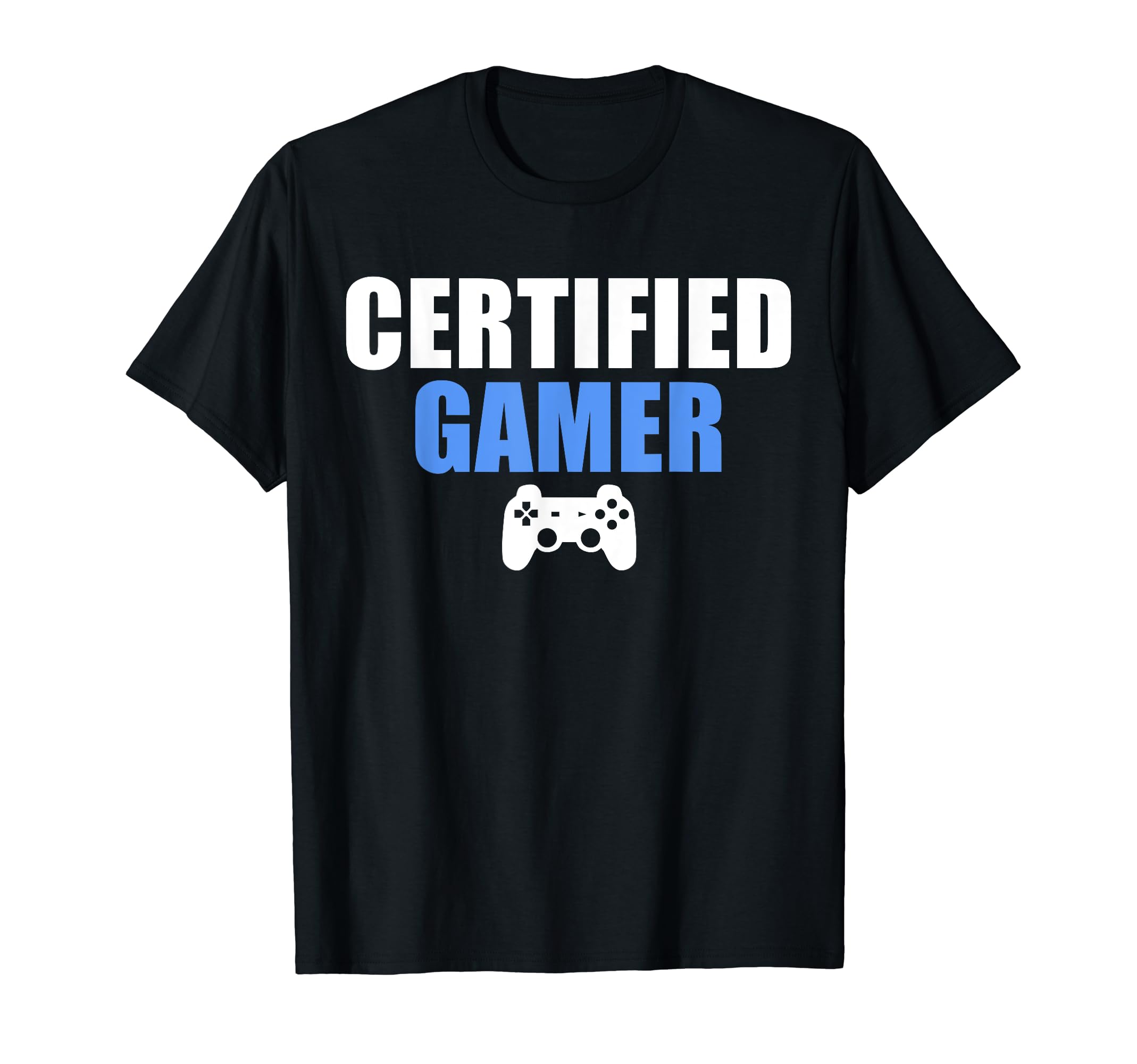 Certified Gamer Funny Video Games Gaming T-Shirt