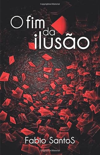 O Fim Da Ilusão (Portuguese Edition) #TOP20