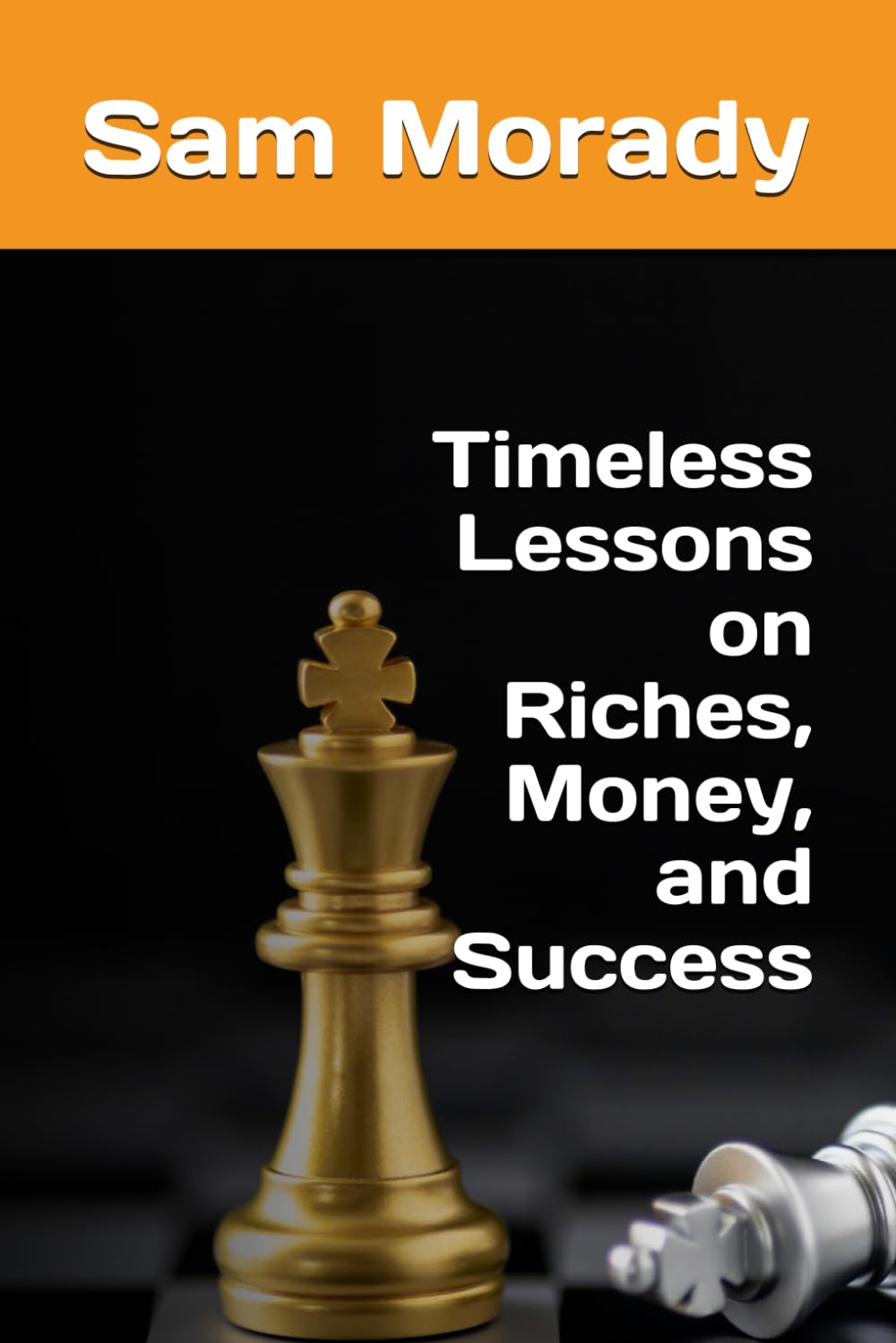 Timeless Lessons on Riches, Money, and Success