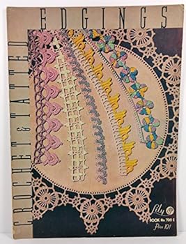 Crochet & Tatted Edgings Lily Book No.700-E