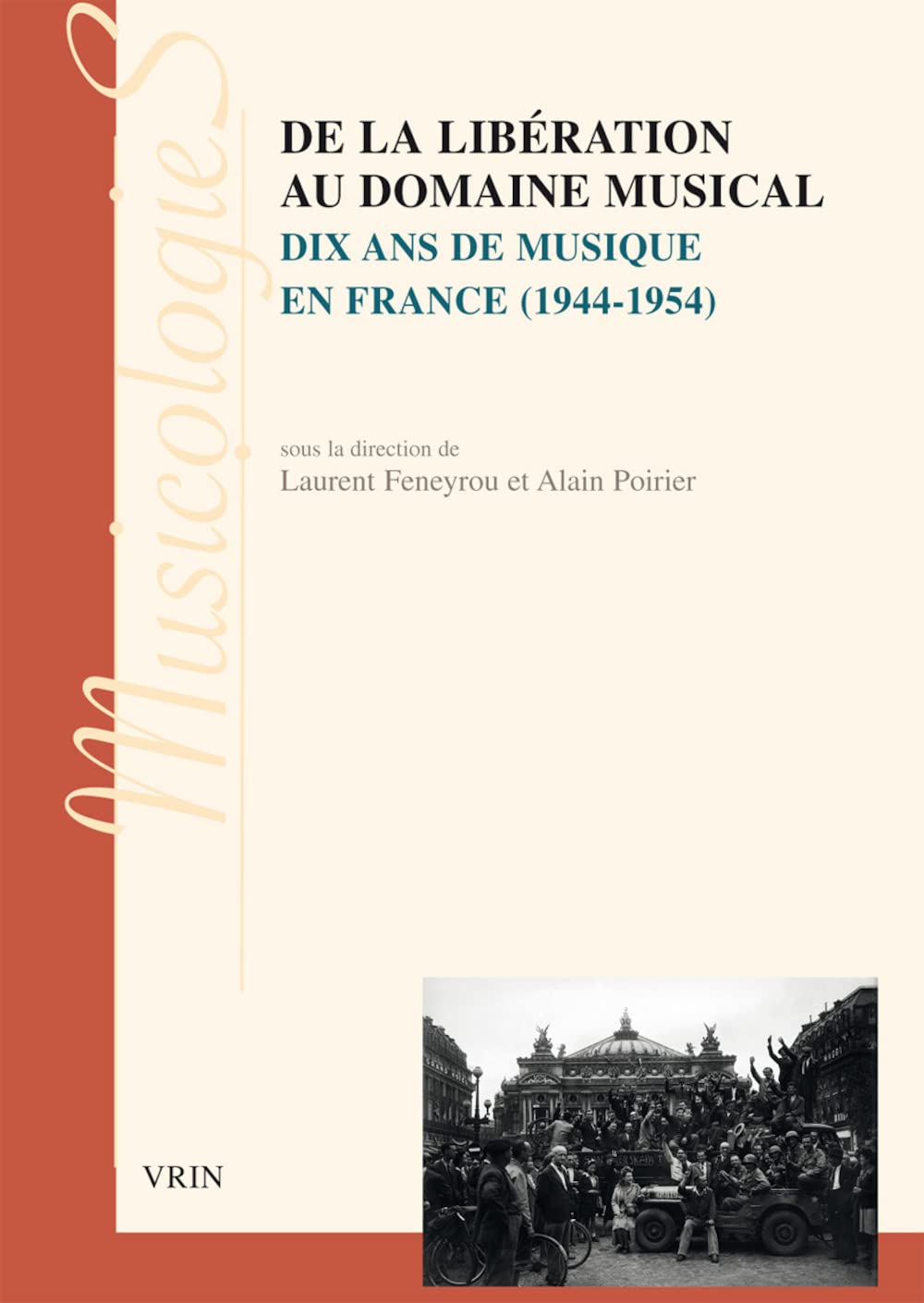 Dix ans de musique en France (1944-1954) : comprendre la transition vers le Domaine musical