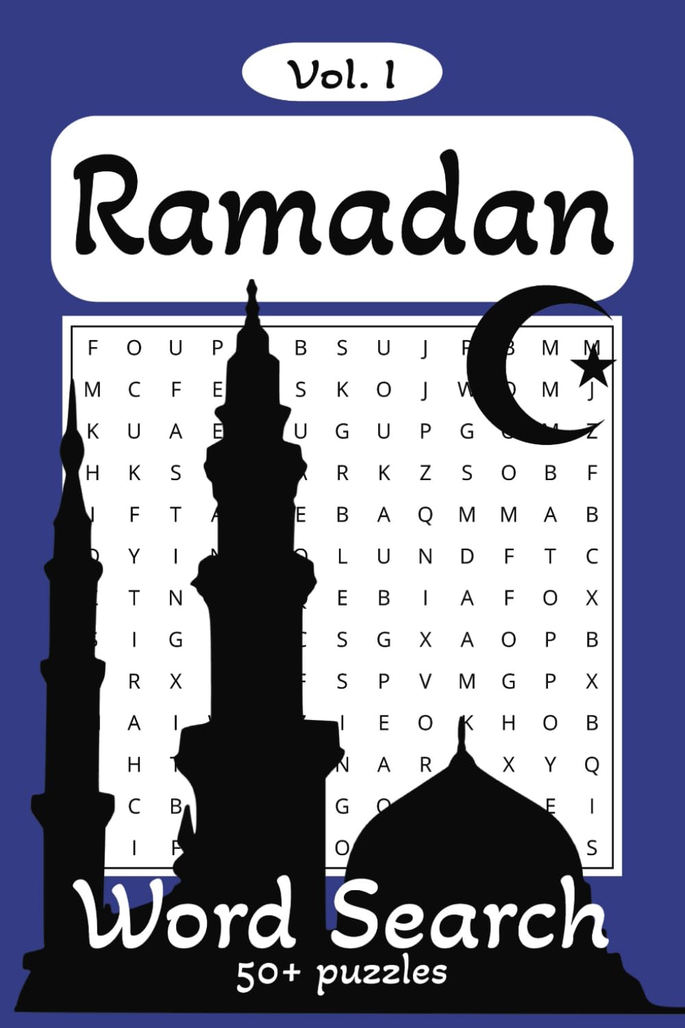 Ramadan Word Search Puzzle Book: Word Searches with easy to read print about Ramadan, Islam, Muslim and more | 6x9 inches, 110 pages | 50+ Puzzles ...