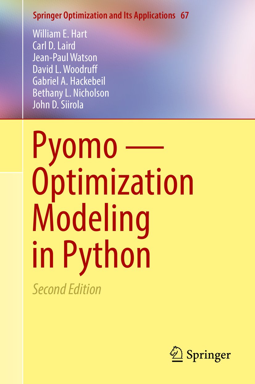 Pyomo โ Optimization Modeling in Python (Springer Optimization and Its ...