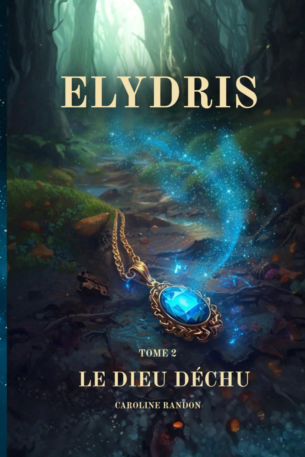 Elydris: Le dieu déchu