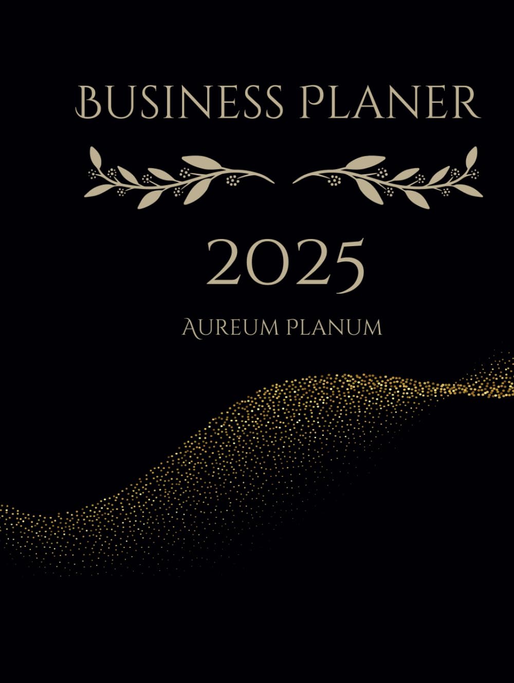 Terminkalender 2025 Business/ Projektleiter/Teamleiter.......... DIN A4: jeder der Organisation benötigt