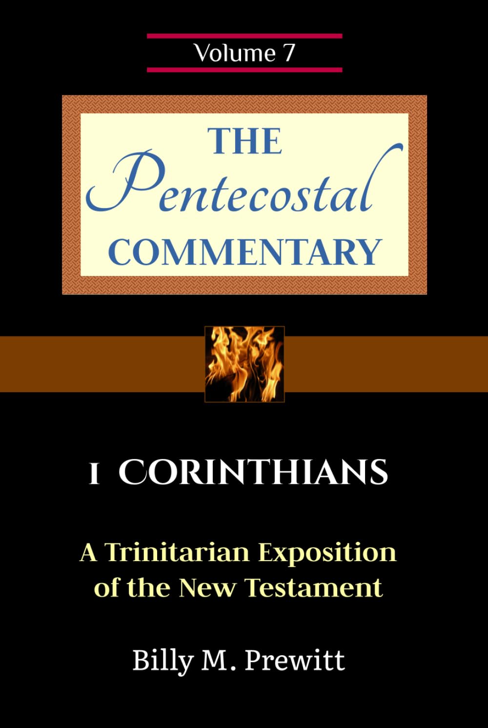 The Pentecostal Commentary: 1 Corinthians