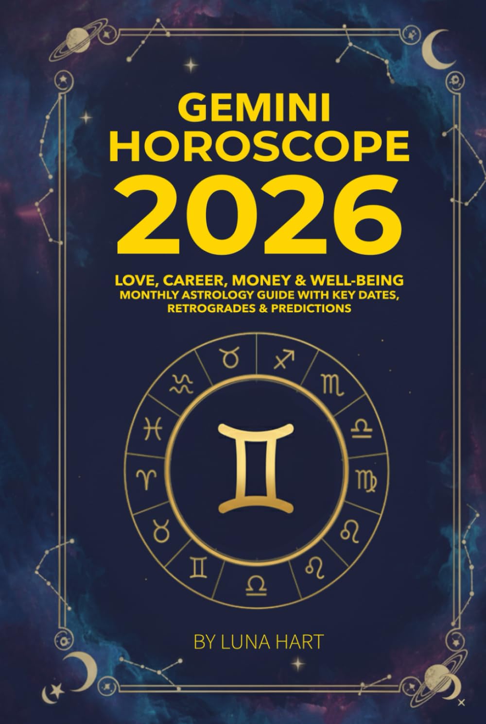 GEMINI HOROSCOPE 2026: Love, Career, Money & Well-Being | Monthly Astrology Guide with Key Dates, Retrogrades & Predictions (2026 Monthly Astrology Horoscope for All 12 Zodiac Signs)