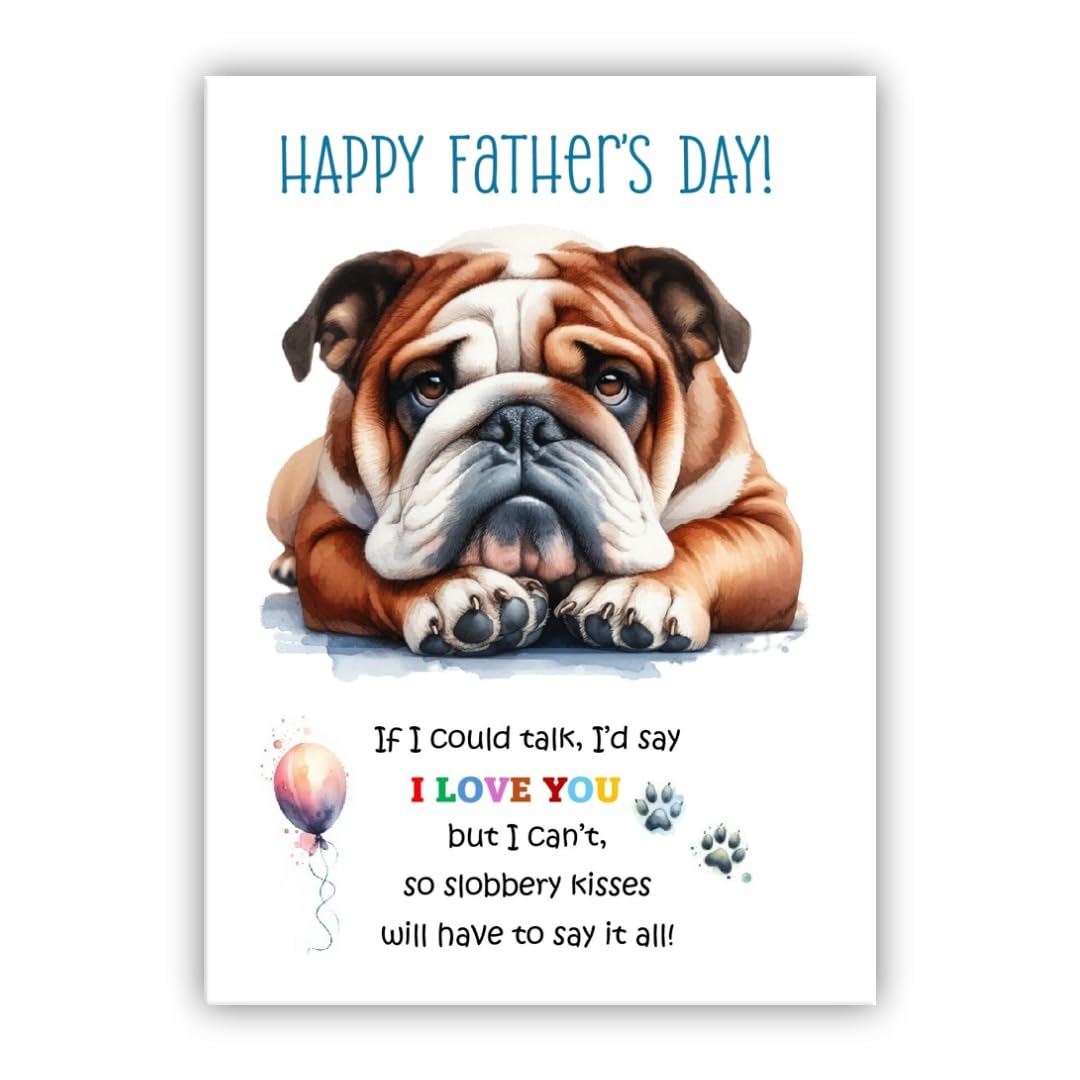 Father's Day Card from the dog. Dog Lovers Card. Fathers Day card from the dog. Differenet breeds. (British Bulldog)