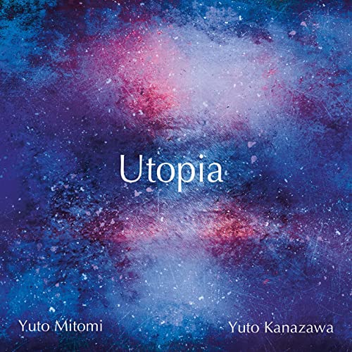 Yuto Kanazawa, Yuto Mitomi & Utopia