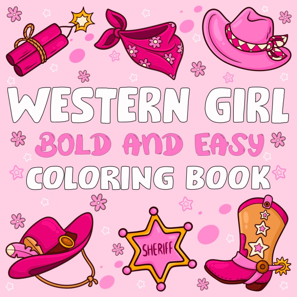 western girl bold and easy coloring book: Fun Cowgirl Adventures with Horses, Boots, Hats & Rodeo Action | Perfect Gift for Young Creative Minds