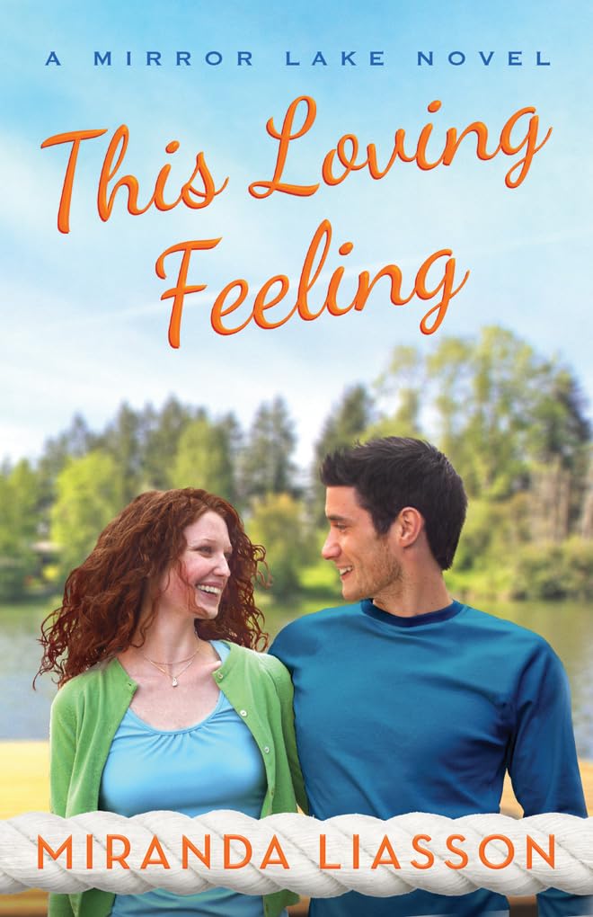 Buy This Loving Feeling: 3 (A Mirror Lake Novel, 3) — BookShops.in
