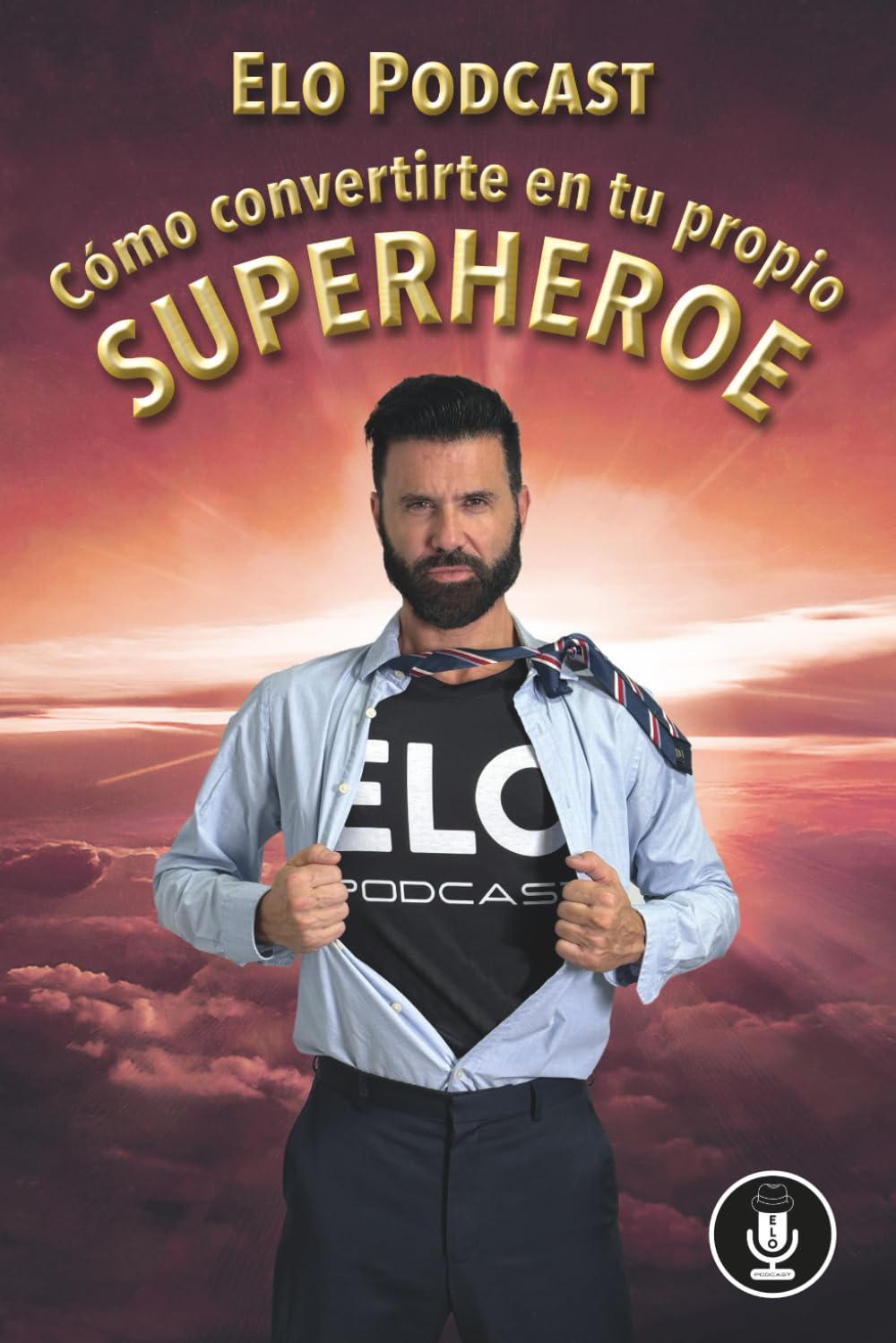 COMO CONVERTIRTE EN TU PROPIO SUPERHEROE