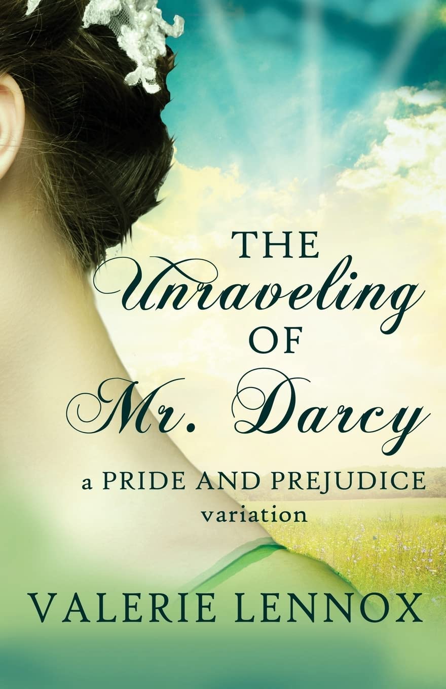 The Unraveling of Mr. Darcy Lennox, Valerie 9781725691759