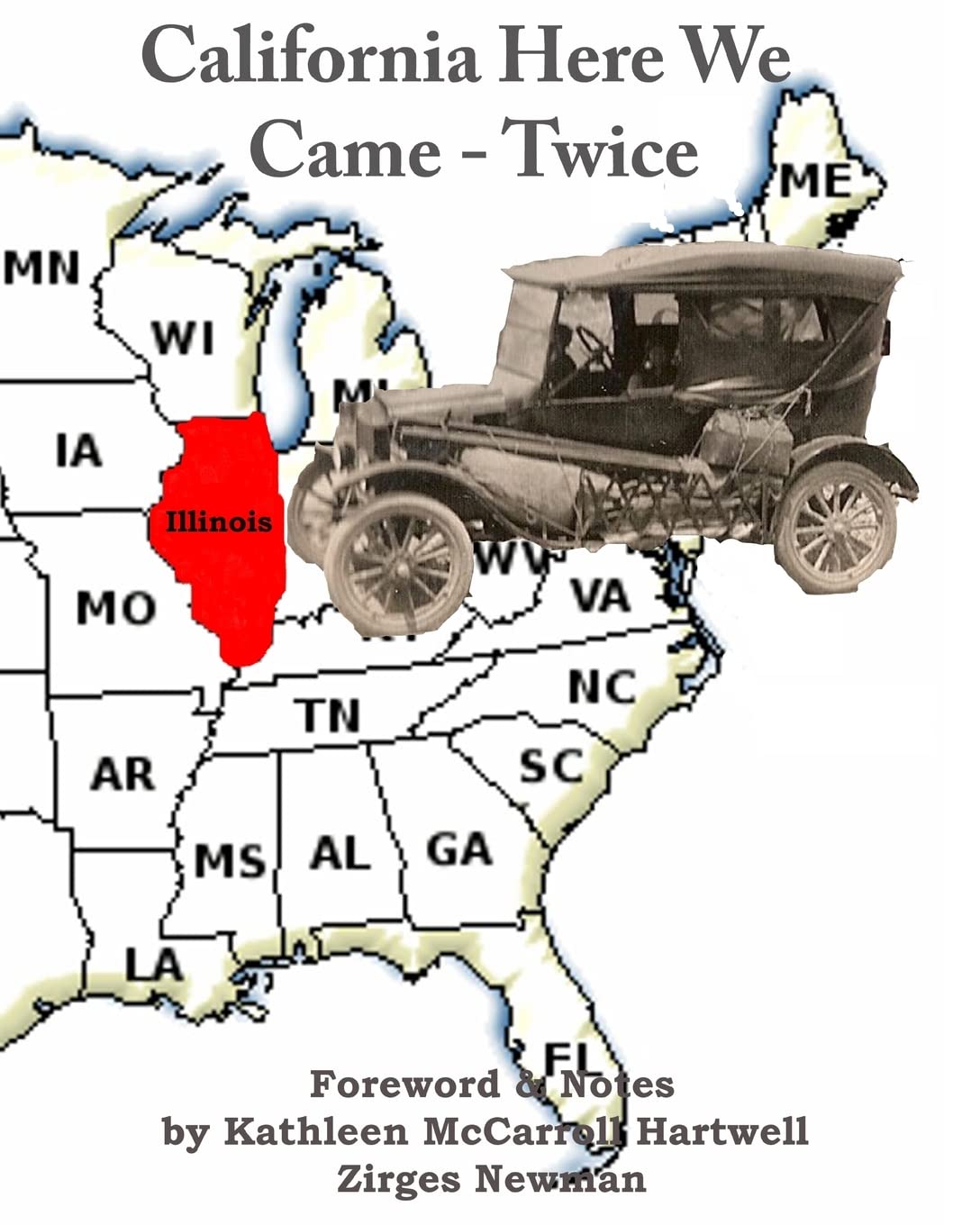 California Here We Came - Twice: The William J. McCarroll Family Western Migration