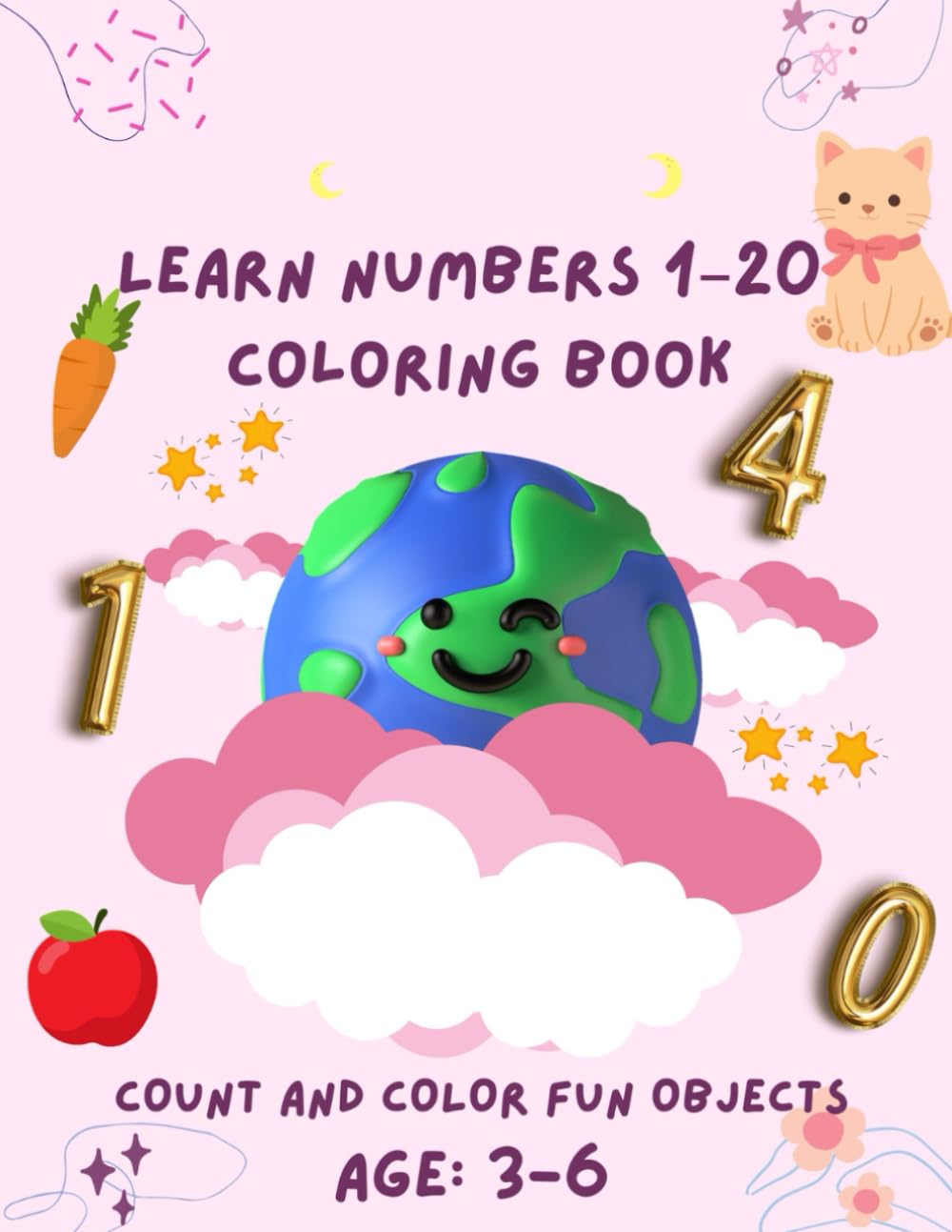 Learn Numbers 1–20 Coloring Book for Kids Ages 3–6: Fun Counting, Coloring & Early Learning Practice