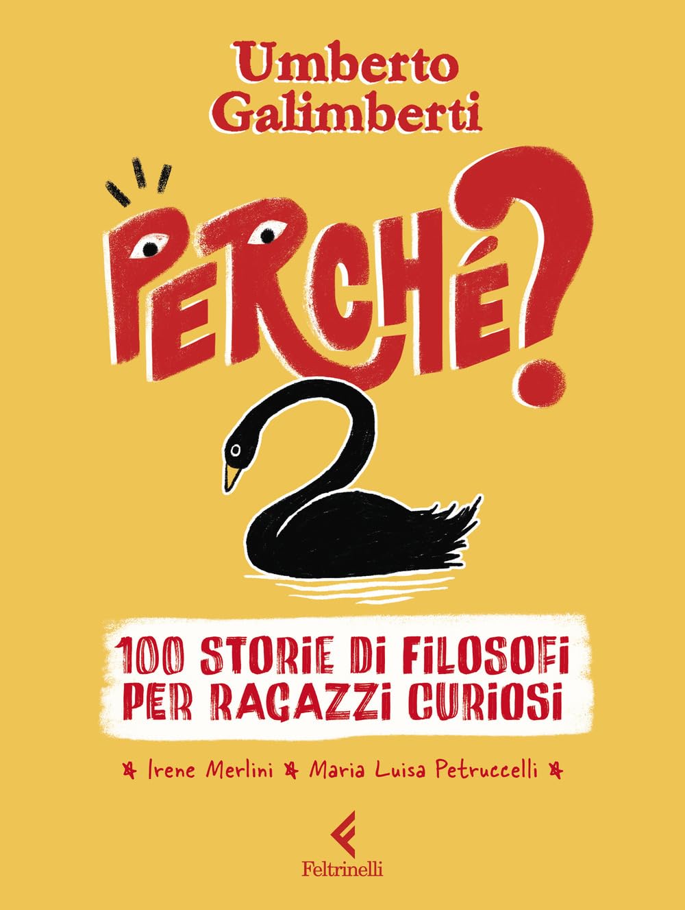 Perché? 100 storie di filosofi per ragazzi curiosi (Feltrinelli kids)
