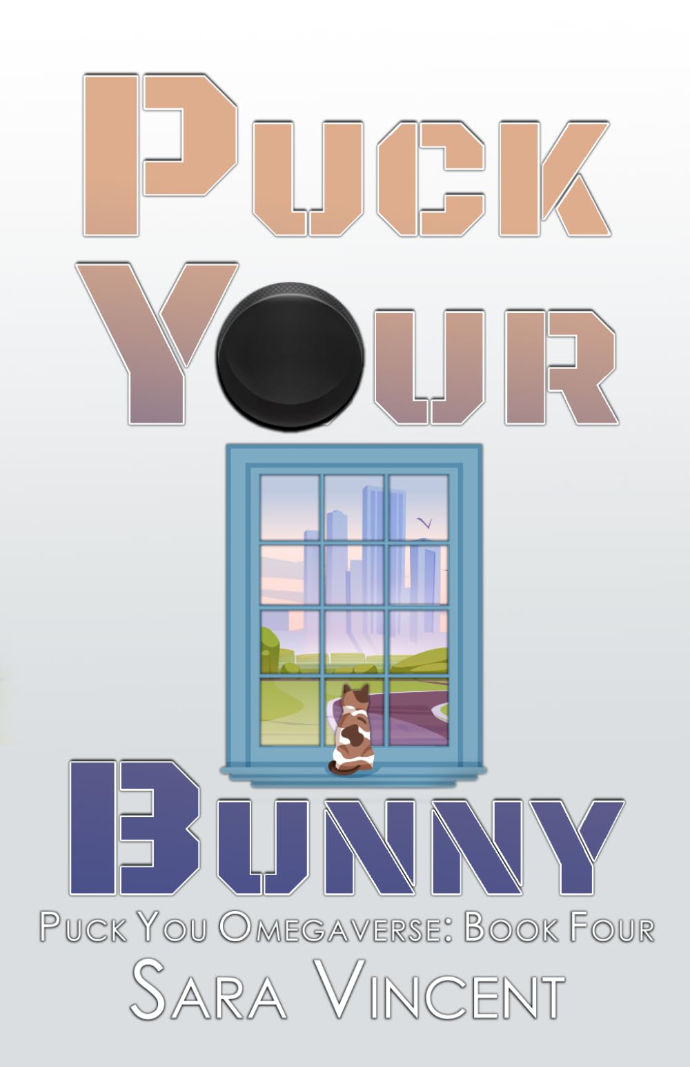 Puck Your Bunny (Puck You Omegaverse)