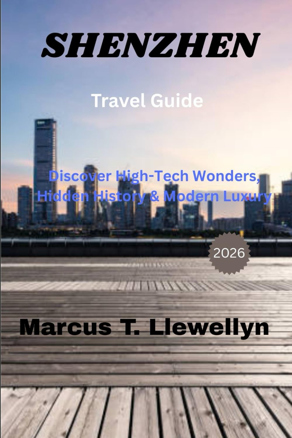 Shenzhen Travel Guide 2026: Discover High-Tech Wonders, Hidden History & Modern Luxury