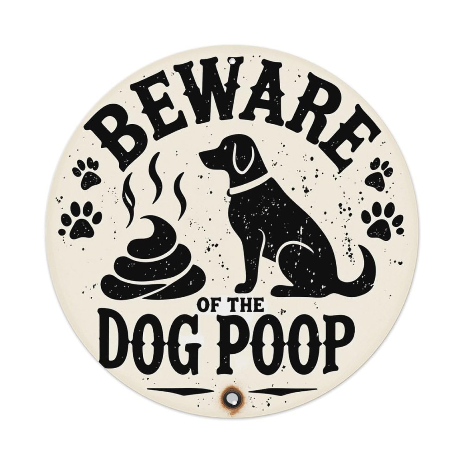 Beware Of The Dog Poop Round Tin Sign Retro Metal Sign for Cafe Bar Pub Home Game Room Gym Club Wall Decoration Vintage Metal Poster 8x8 Inch