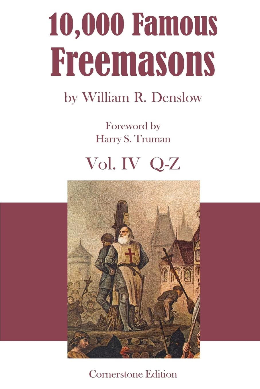 10,000 Famous Freemasons: Vol. IV: Volume 4