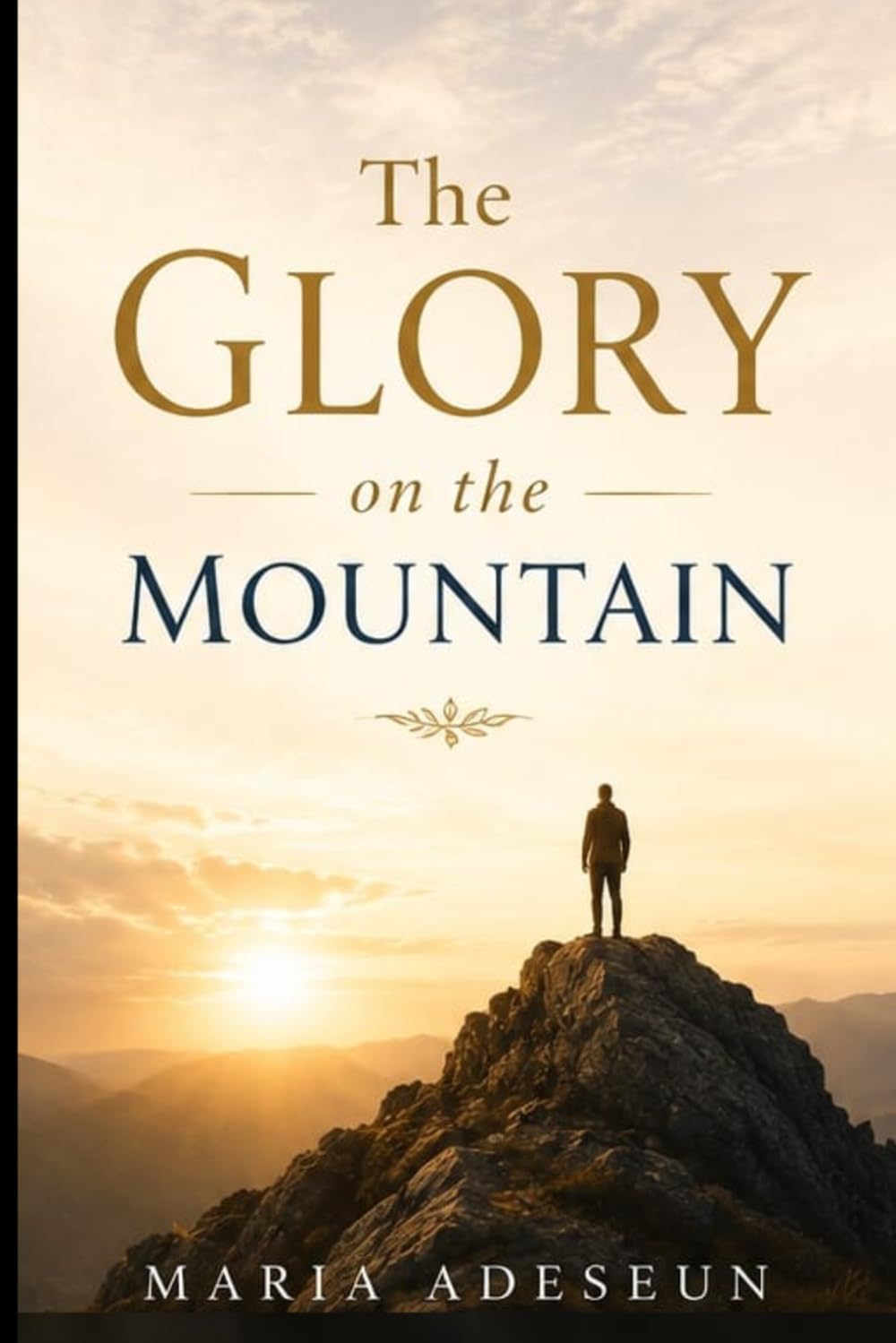 The Glory On The Mountain (Encounters With God In The Bible)