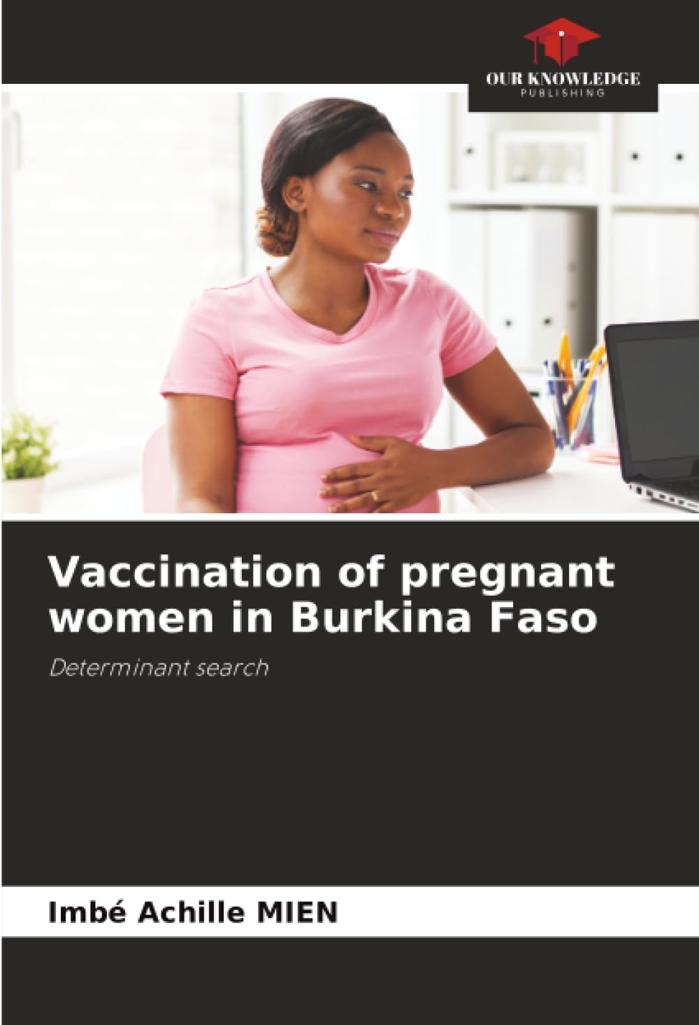 Vaccination of pregnant women in Burkina Faso: Determinant search