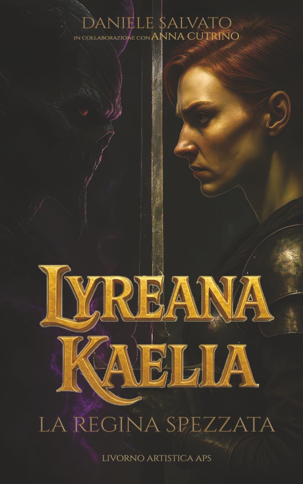 Lyreana Kaelia - La Regina Spezzata