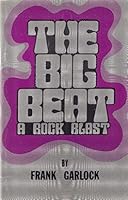 Big Beat: A Rock Blast 0890841535 Book Cover