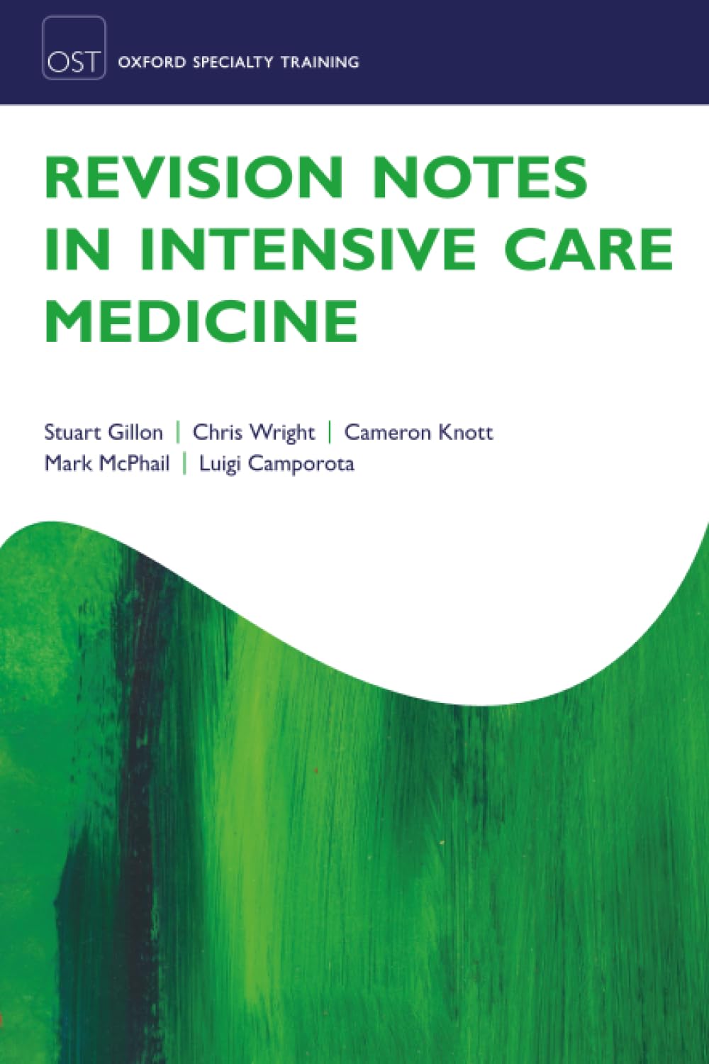 REVISION NOTES IN INTENSIVE CARE MEDICINE OXSTRT PAPER: Revision Texts) (Oxford Specialty Training: Revision Texts) 1st Edition