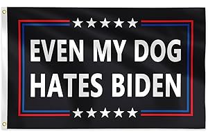 Even My Dog Hates Biden 3x5 Foot Funny Anti Biden Outdoor Decoration