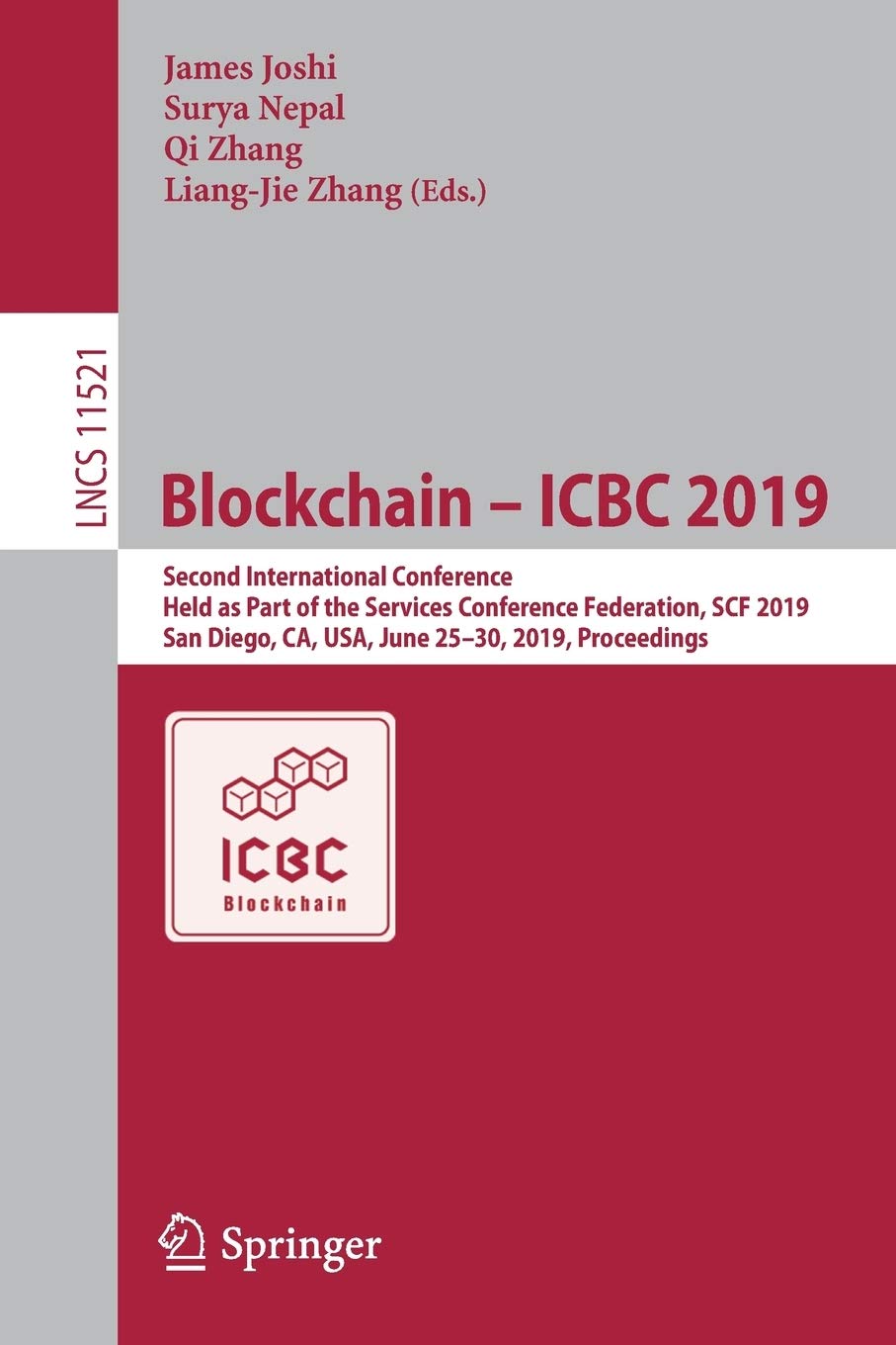 Blockchain - ICBC 2019: Second International Conference, Held as Part of the Services Conference Federation, SCF 2019, San Diego, CA, USA, June 25-30, 2019, Proceedings