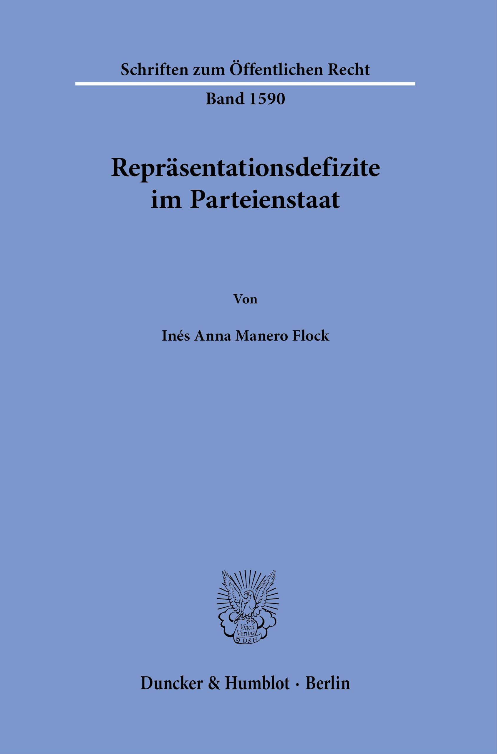 Repräsentationsdefizite im Parteienstaat (Schriften zum Öffentlichen Recht, Band 1590)