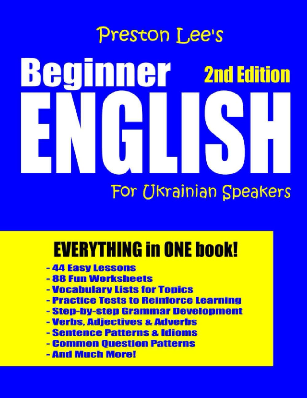 Preston Lee's Beginner English For Ukrainian Speakers - 2nd Edition (Preston Lee's English For Ukrainian Speakers)