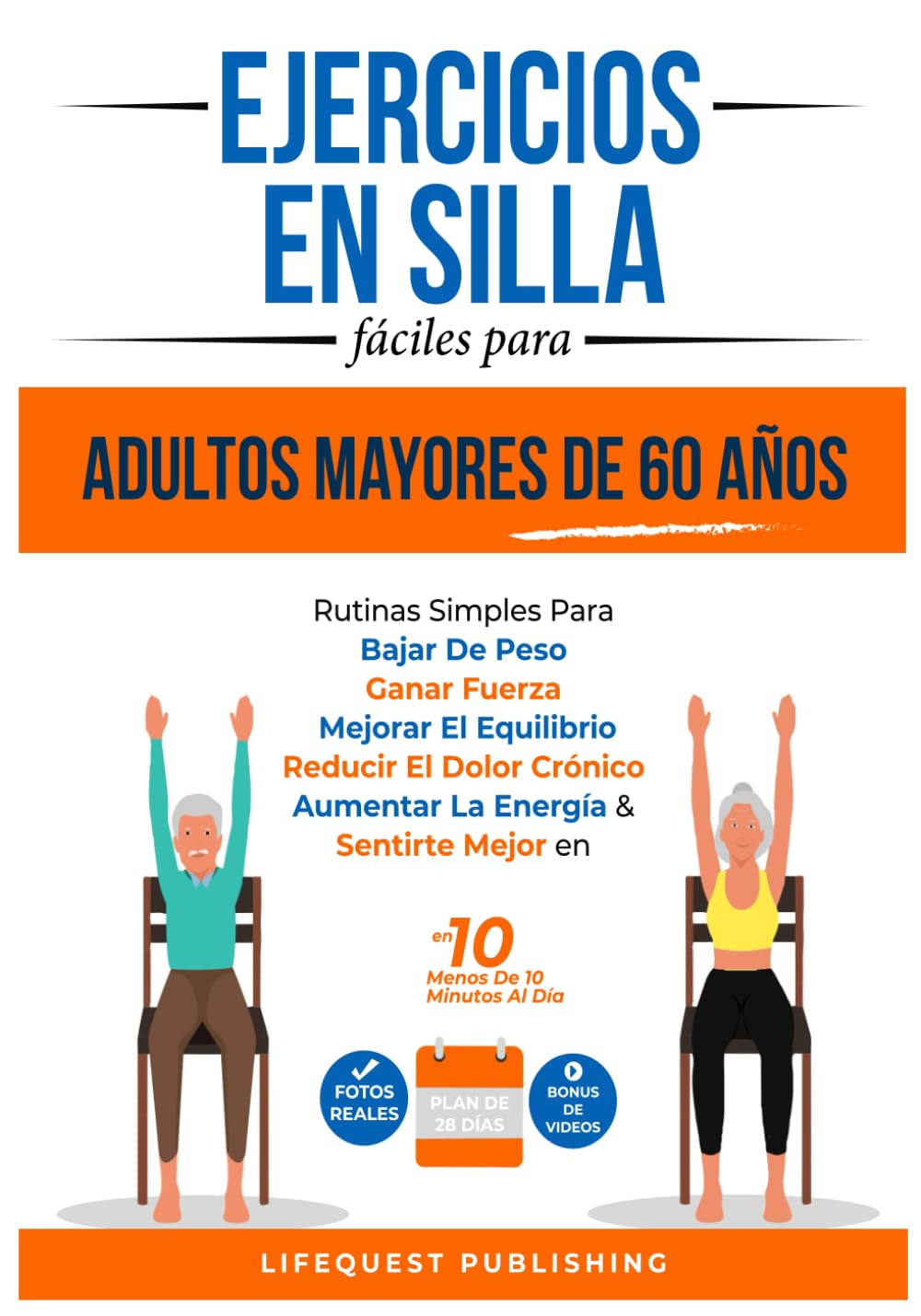 Independently Published Ejercicios-En Silla - Fáciles Para Adultos Mayores De 60 Años
