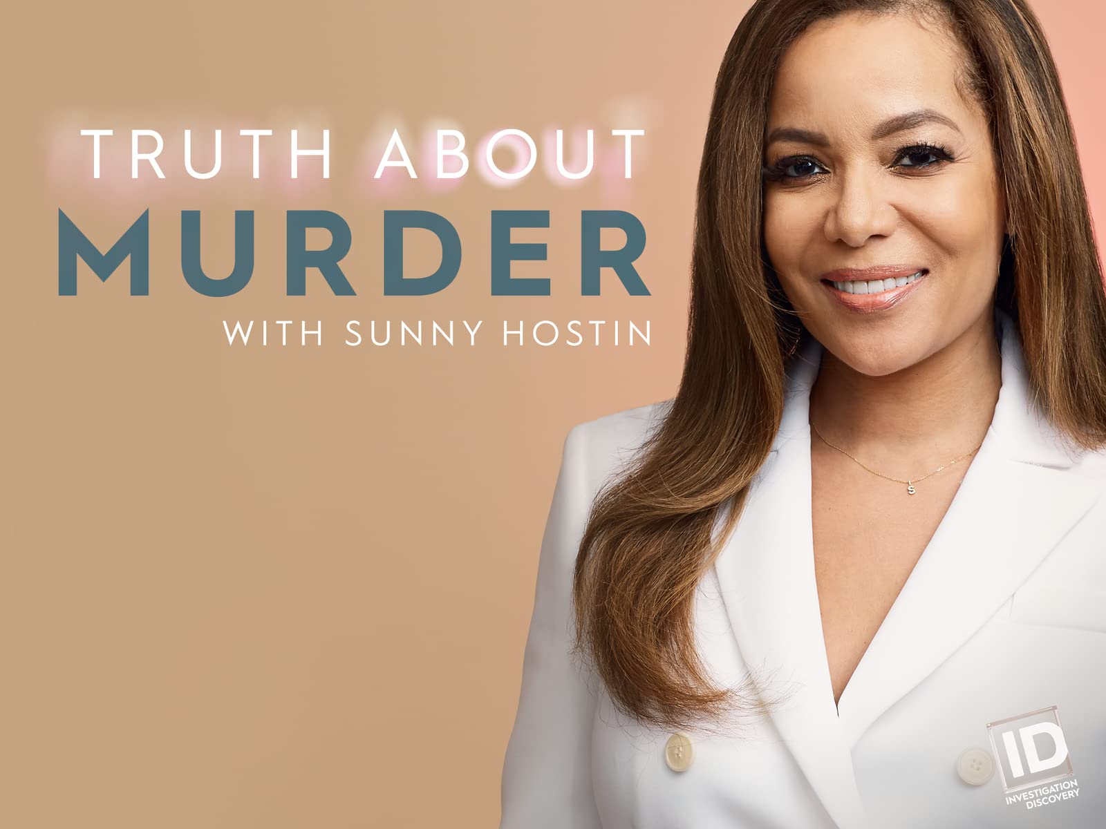 Truth About Murder with Sunny Hostin Season 1