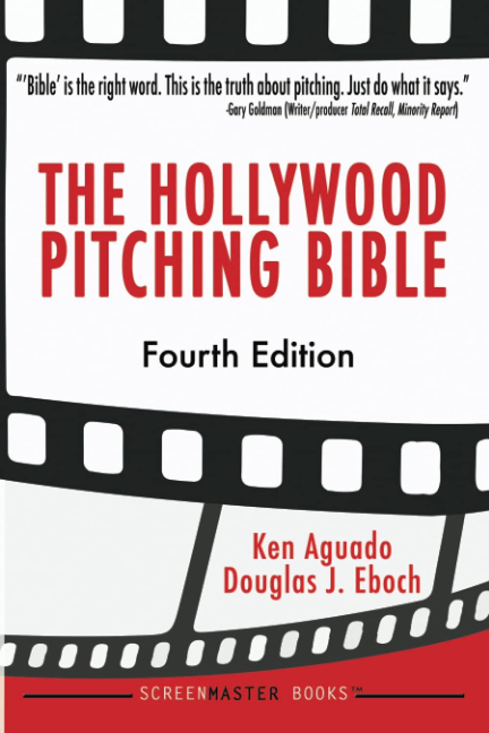 Independently Published The Hollywood Pitching Bible
