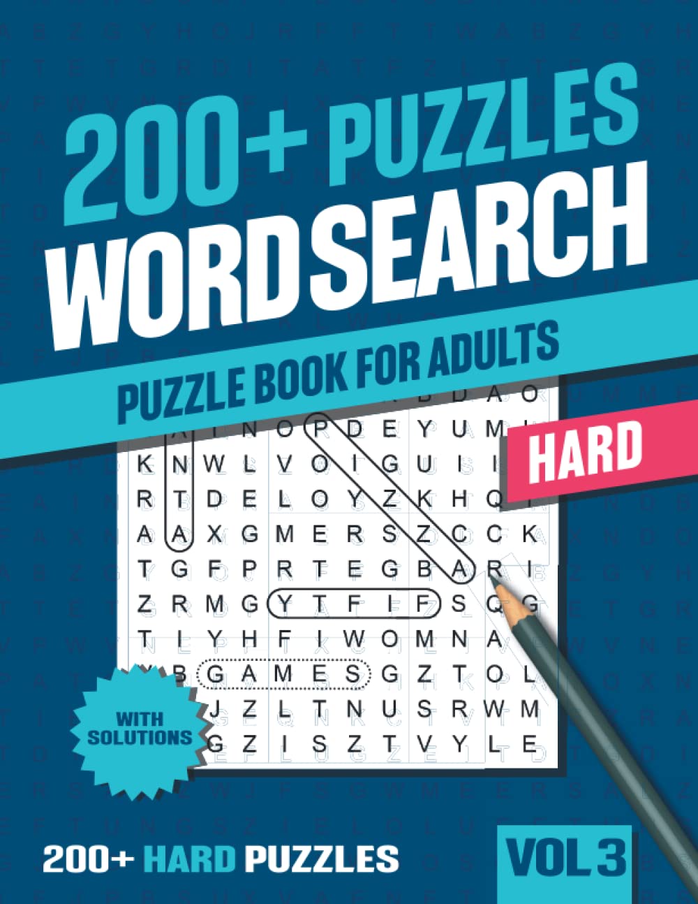 200+ Hard Word Search Puzzle Book for Adults: Word Search for Adults and Seniors with Big Challenging Puzzles for Relaxing and Fun - Vol 3
