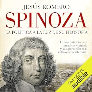 Spinoza. La pol&iacute;tica a la luz de su filosof&iacute;a Audiolibro Por Jes&uacute;s Romero S&aacute;nchez arte de portada