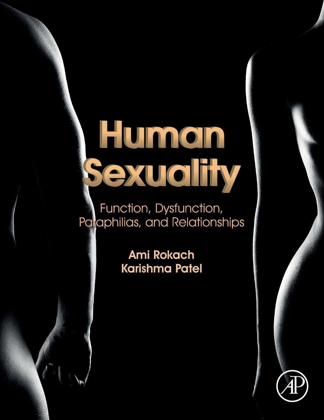 Human Sexuality: Function, Dysfunction, Paraphilias, and Relationships
