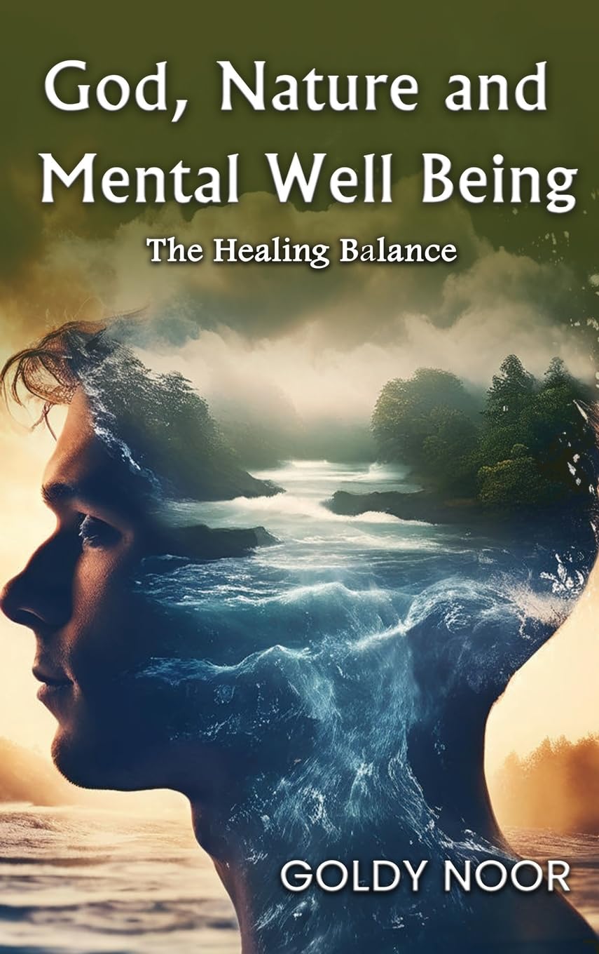 God, Nature, and Mental Well-Being: "The Healing Balance"