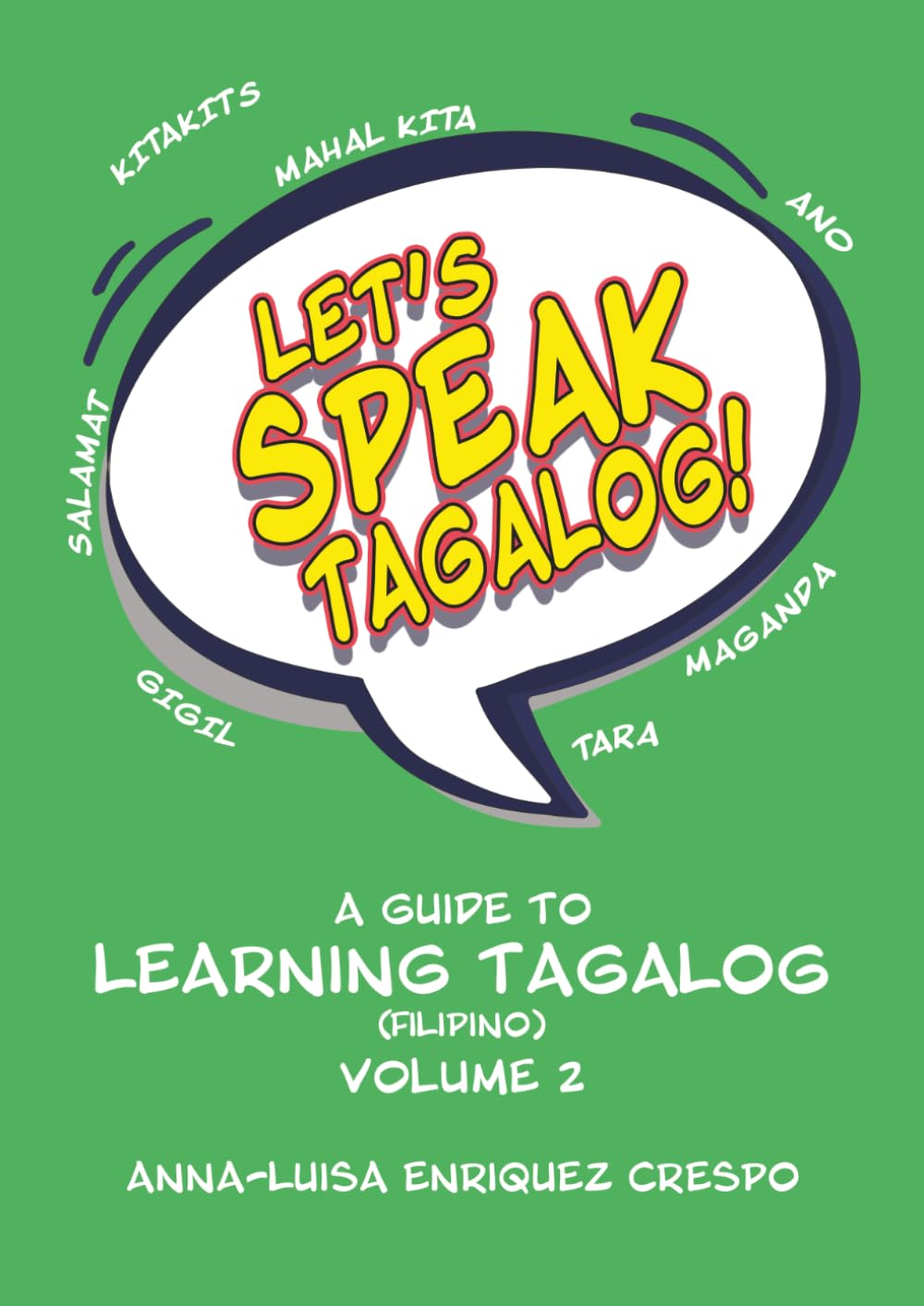 A Guide to Learning Tagalog (Filipino): Volume 2