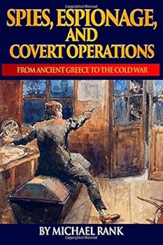 Paperback Spies, Espionage, and Covert Operations: From Ancient Greece to the Cold War Book