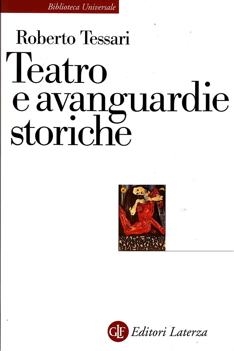 Teatro E Avanguardie Storiche. Traiettorie Dell'eresia - 4