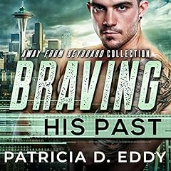 Page de couverture de Braving His Past