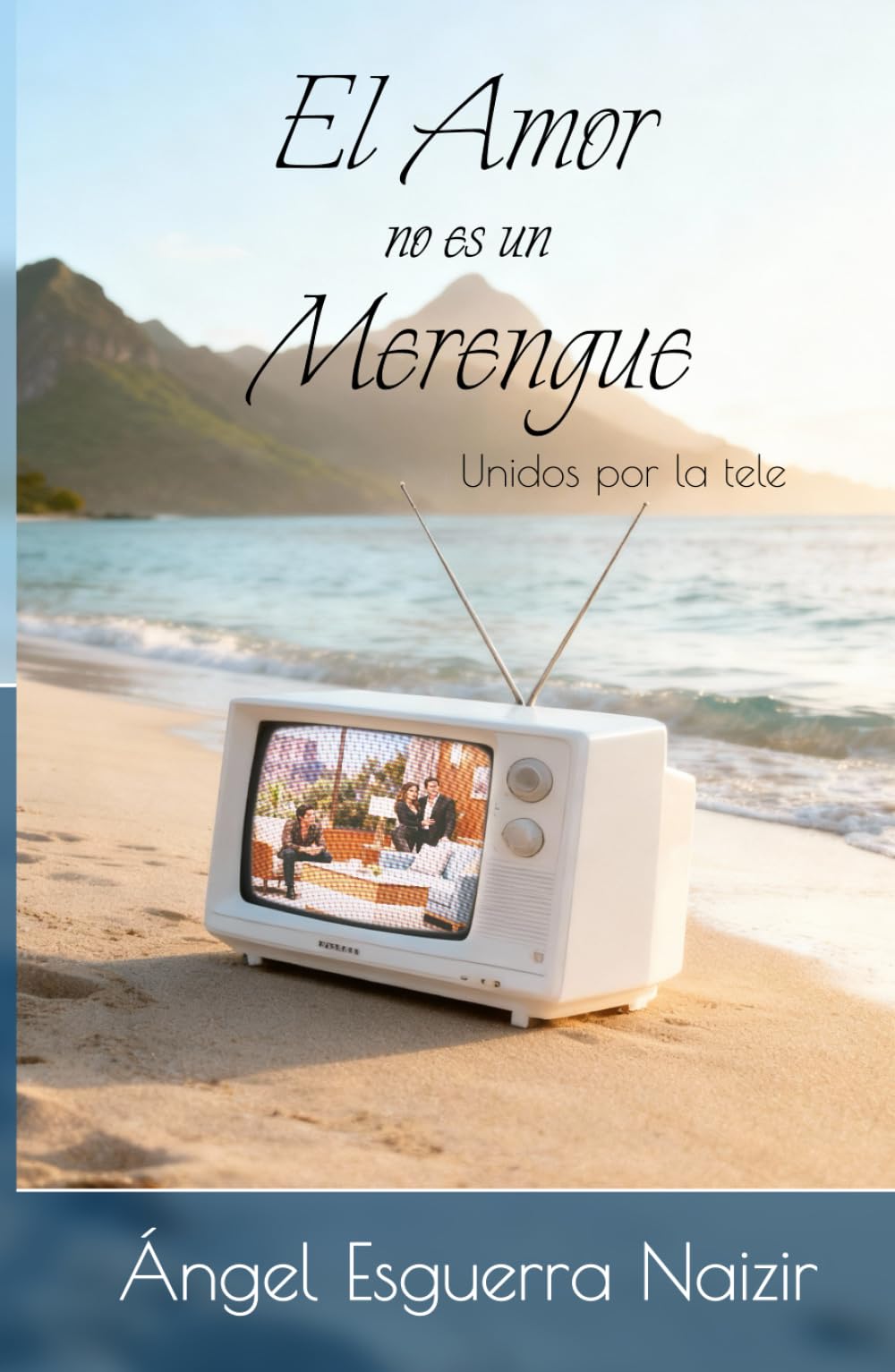 El amor no es un merengue: Unidos por la tele