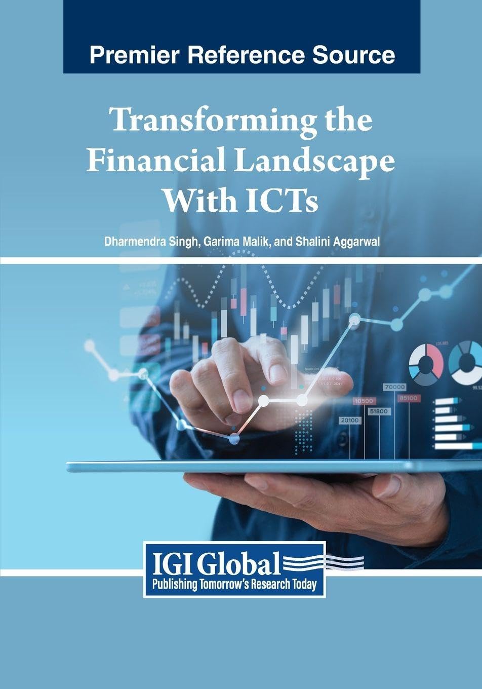 Transforming the Financial Landscape With ICTs (Advances in Finance, Accounting, and Economics)