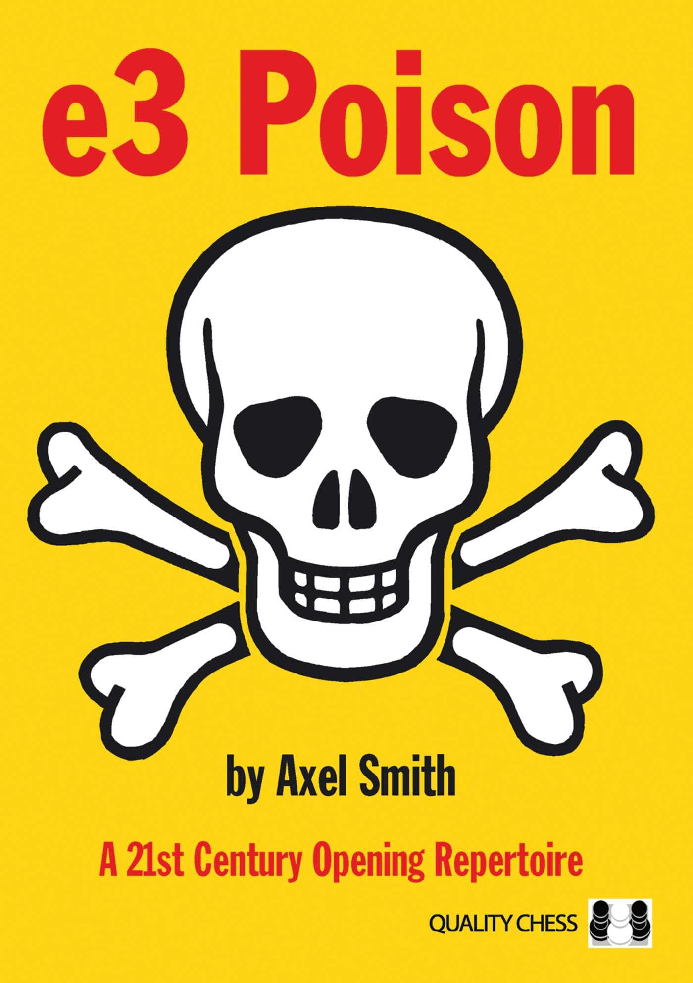 e3 Poison : A 21st Century Opening Repertoire