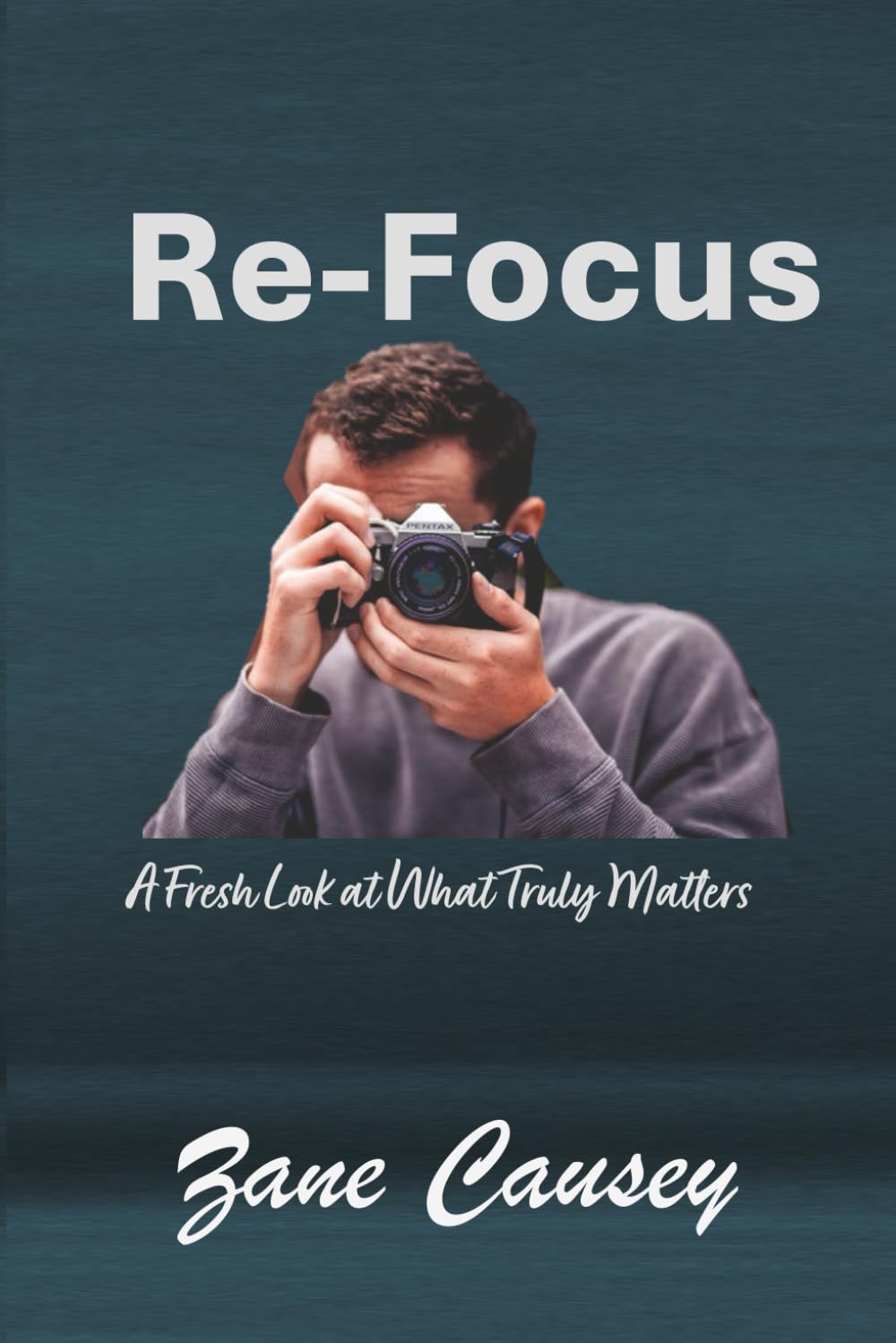 Re-Focus: A Fresh Look at What Truly Matters