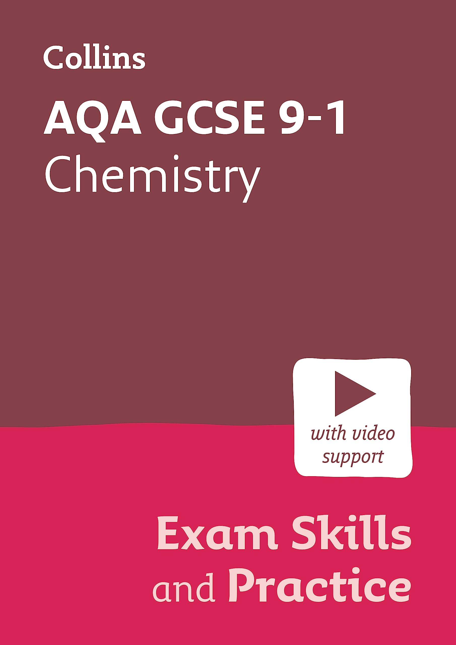 AQA GCSE 9-1 Chemistry Exam Skills and Practice: Ideal for the 2025 and 2026 exams (Collins GCSE Grade 9-1 Revision)