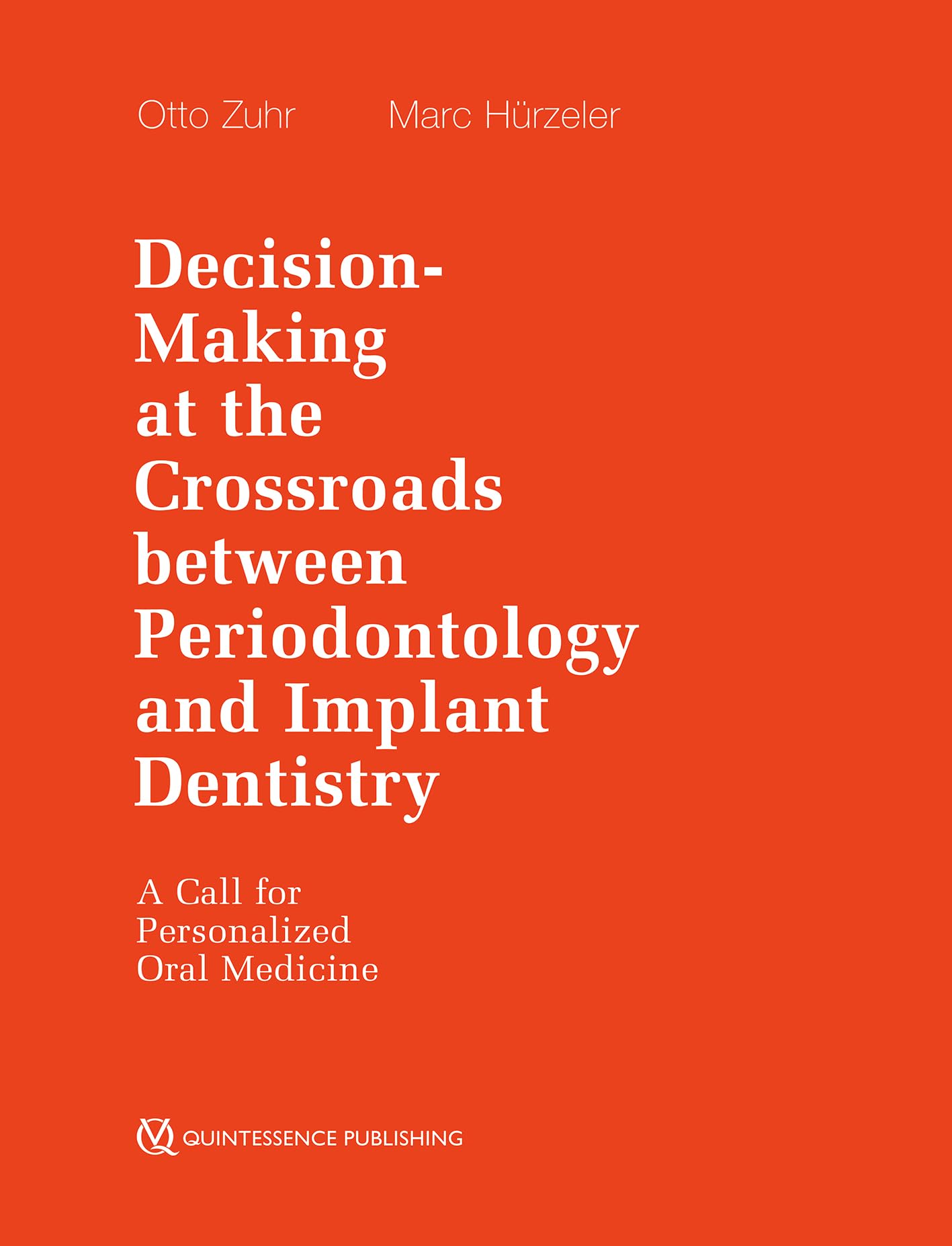Decision-Making at the Crossroads Between Periodontology and Implant Dentistry: A Call for Personalized Oral Medicine (1-3)